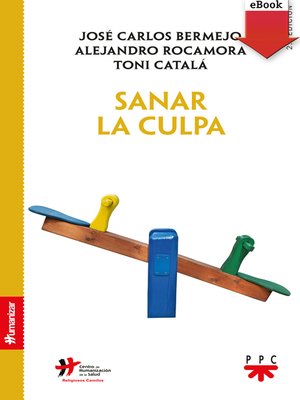 cover image of Sanar la culpa